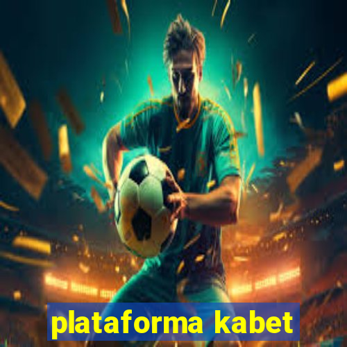 plataforma kabet